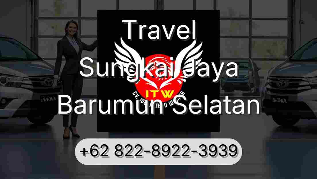 Travel Sungkai Jaya Barumun Selatan