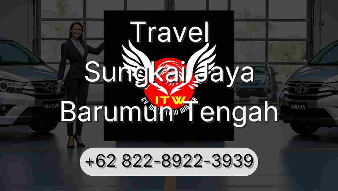 Travel Sungkai Jaya Barumun Tengah