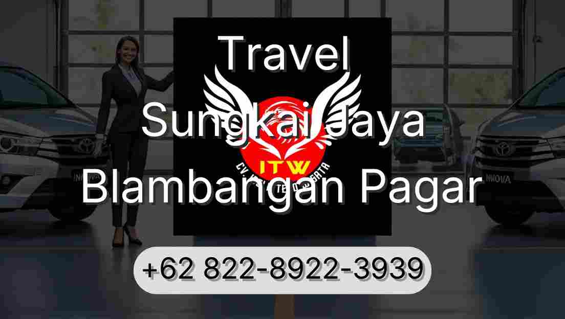 Travel Sungkai Jaya Blambangan Pagar