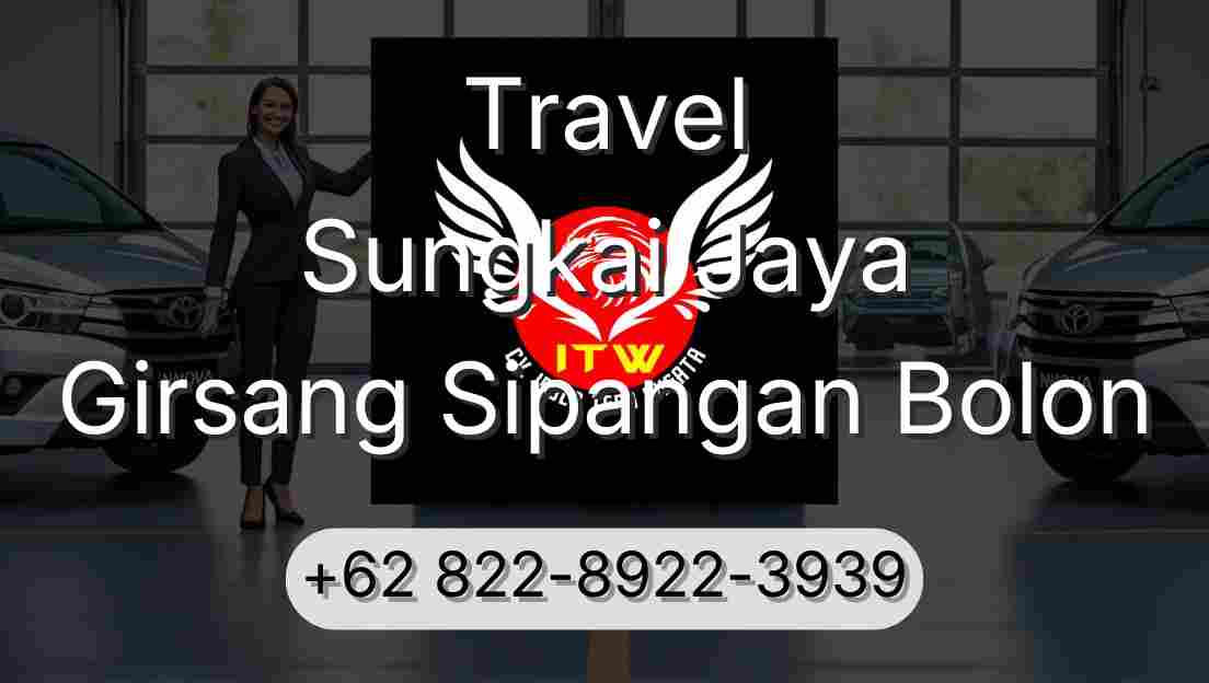 Travel Sungkai Jaya Girsang Sipangan Bolon