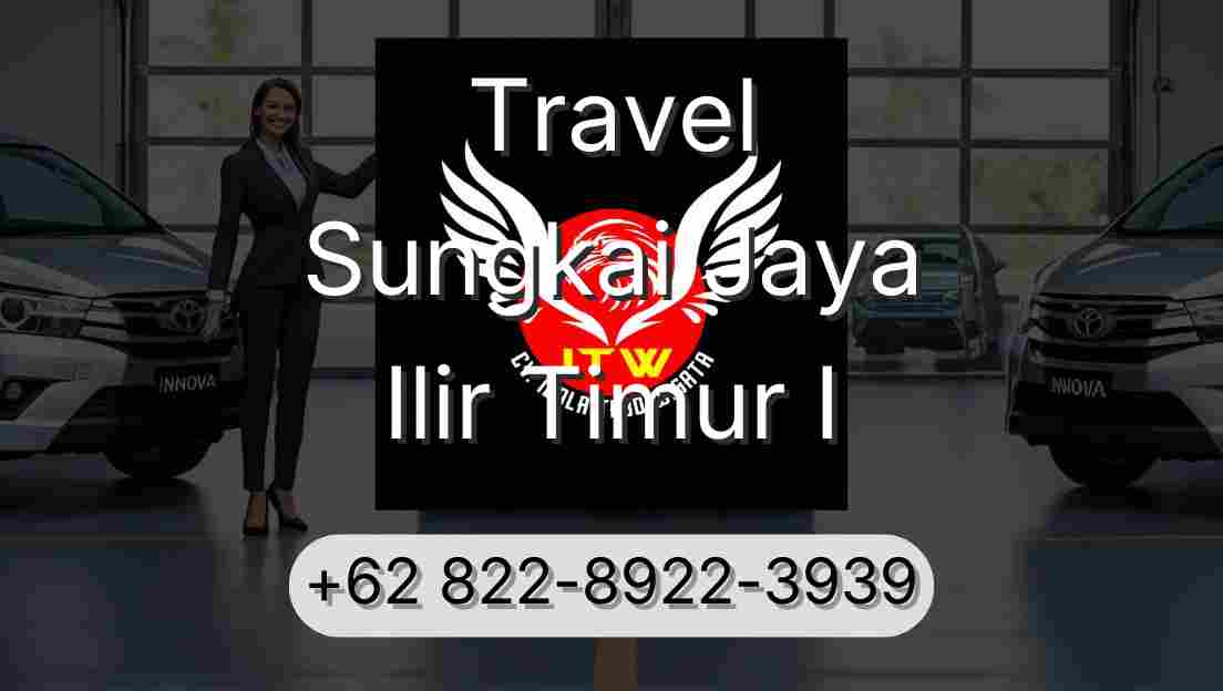 Travel Sungkai Jaya Ilir Timur I