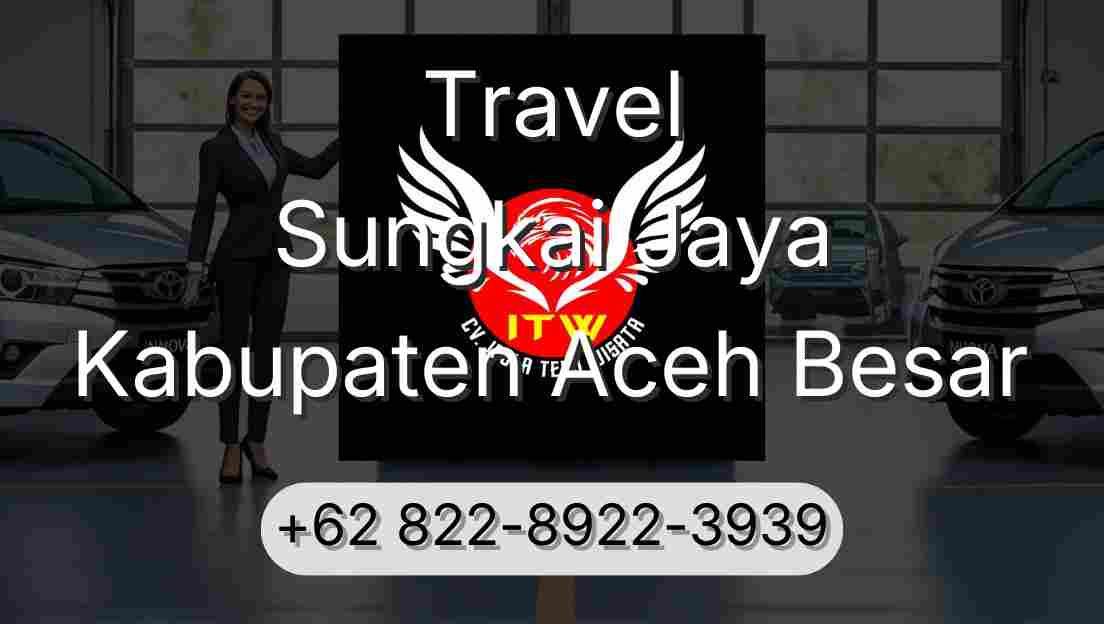 Travel Sungkai Jaya Kabupaten Aceh Besar