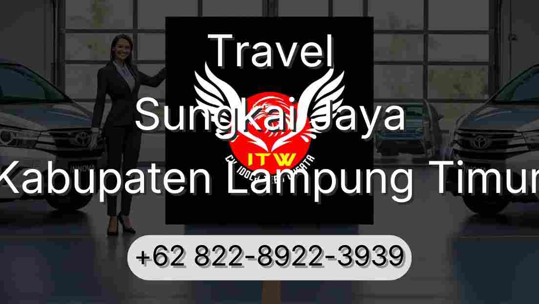 Travel Sungkai Jaya Kabupaten Lampung Timur