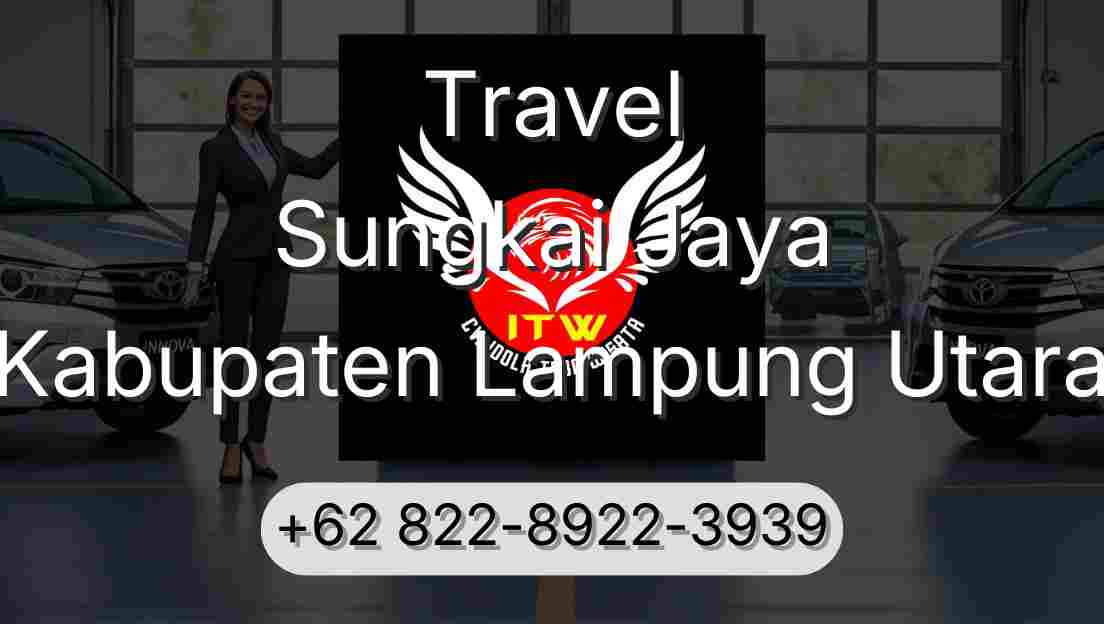Travel Sungkai Jaya Kabupaten Lampung Utara