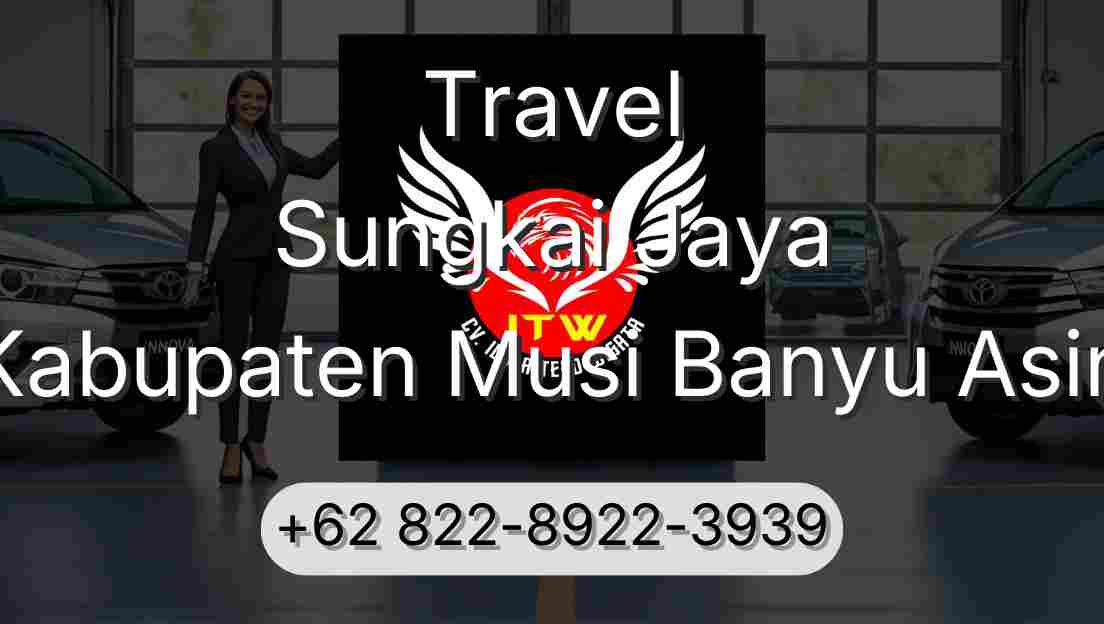 Travel Sungkai Jaya Kabupaten Musi Banyu Asin