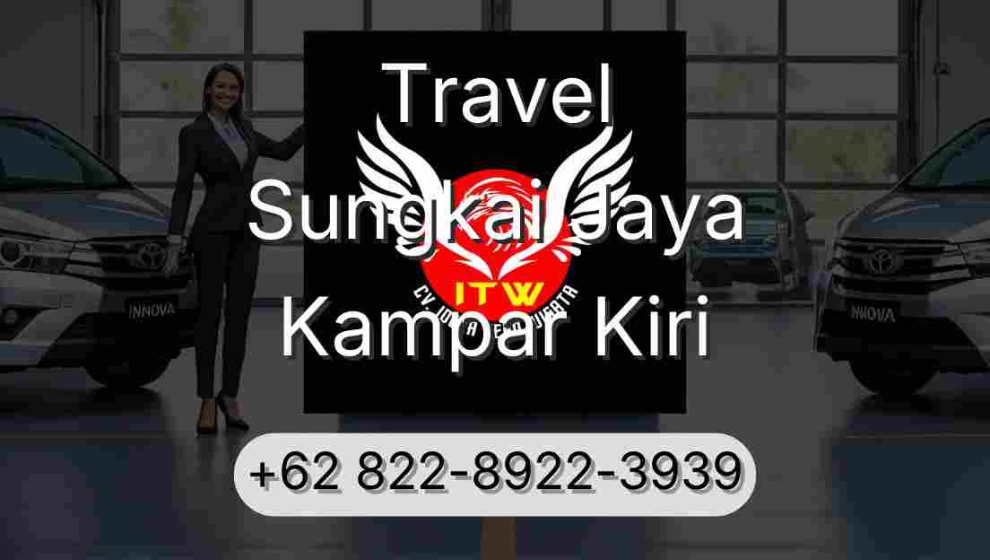 Travel Sungkai Jaya Kampar Kiri