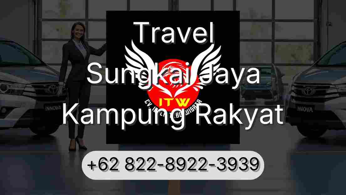 Travel Sungkai Jaya Kampung Rakyat
