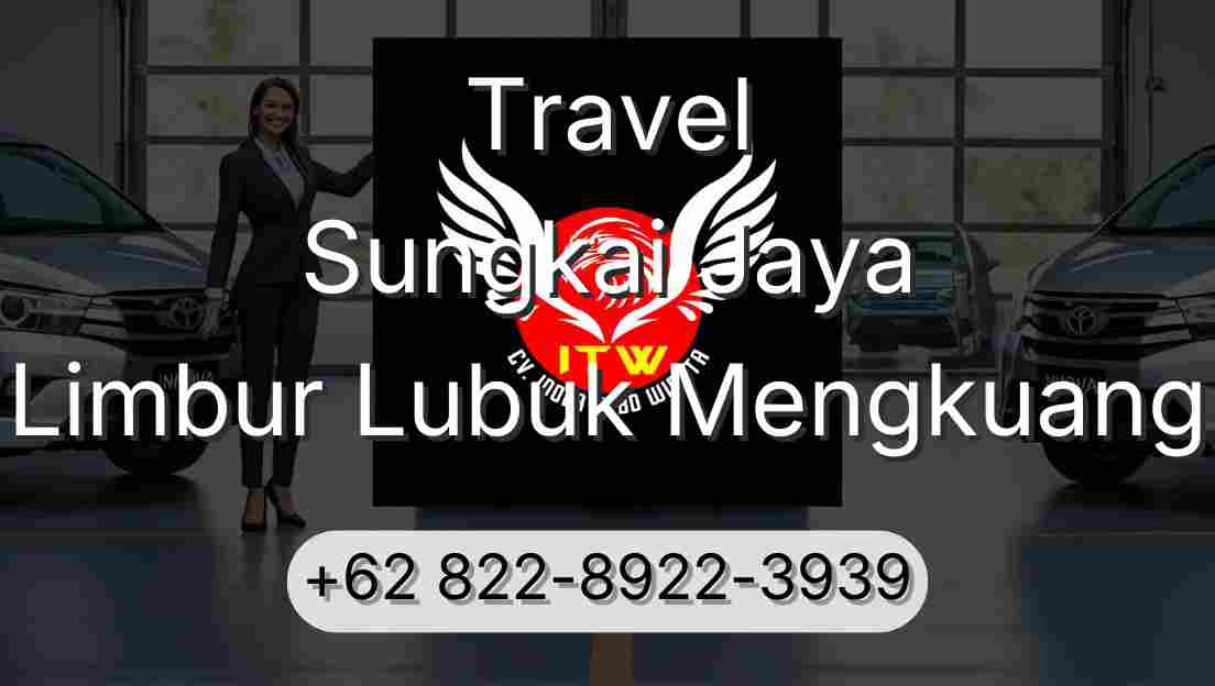 Travel Sungkai Jaya Limbur Lubuk Mengkuang