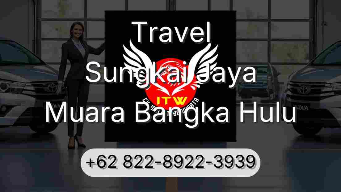 Travel Sungkai Jaya Muara Bangka Hulu