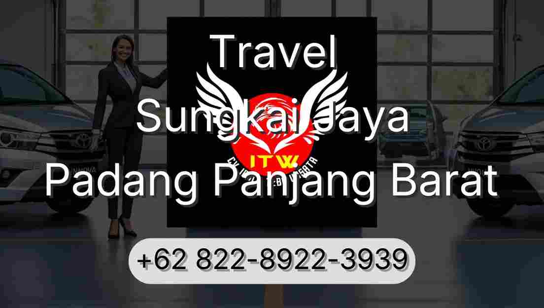 Travel Sungkai Jaya Padang Panjang Barat