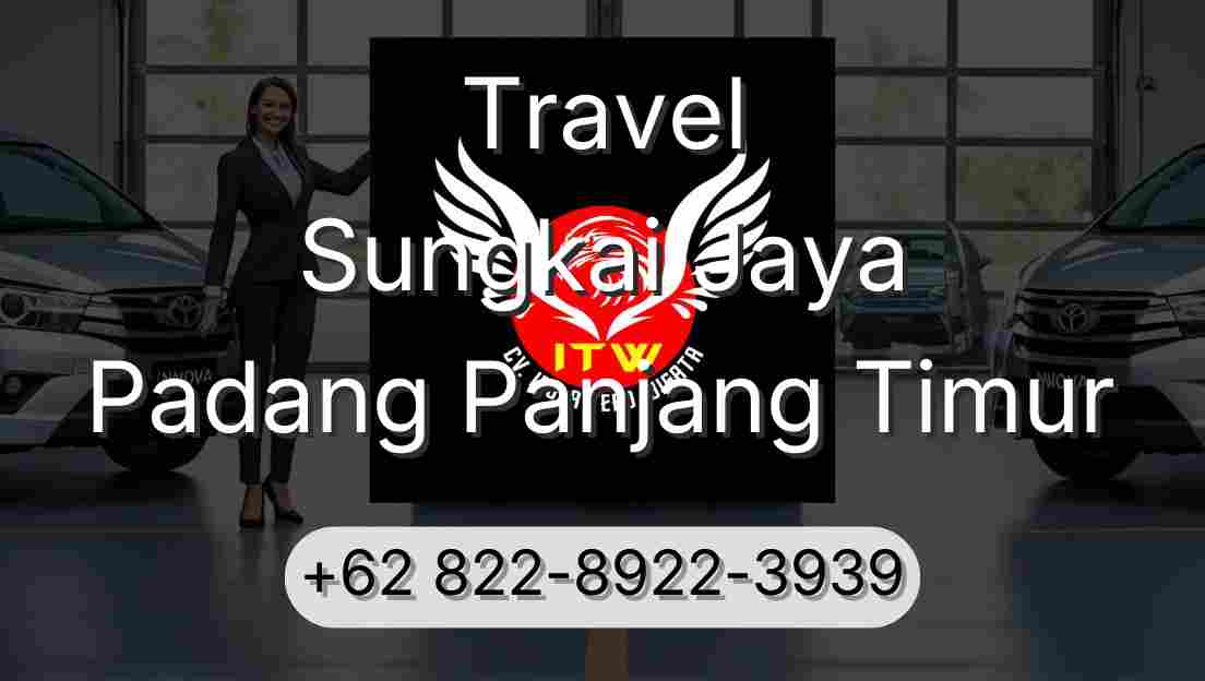 Travel Sungkai Jaya Padang Panjang Timur