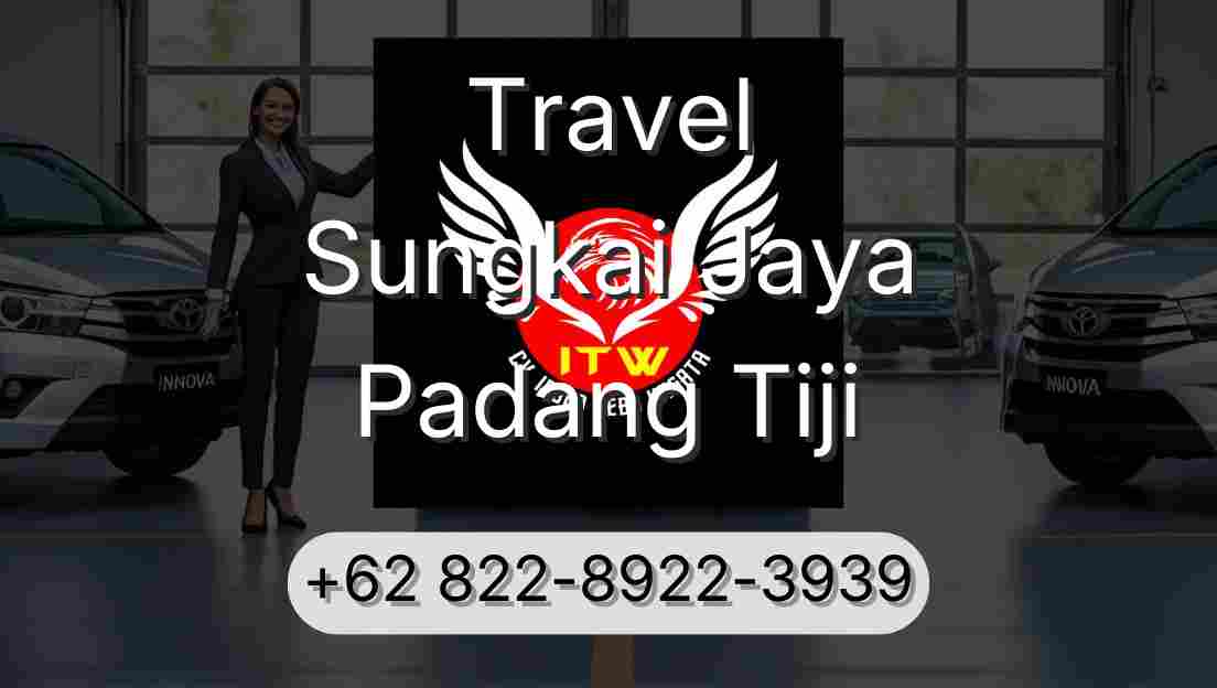Travel Sungkai Jaya Padang Tiji