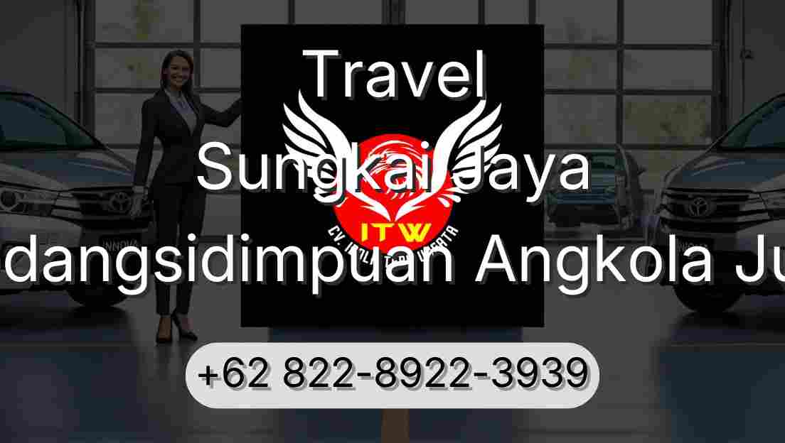 Travel Sungkai Jaya Padangsidimpuan Angkola Julu