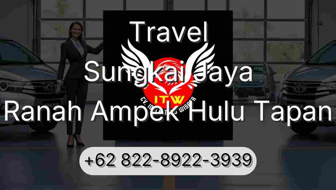Travel Sungkai Jaya Ranah Ampek Hulu Tapan