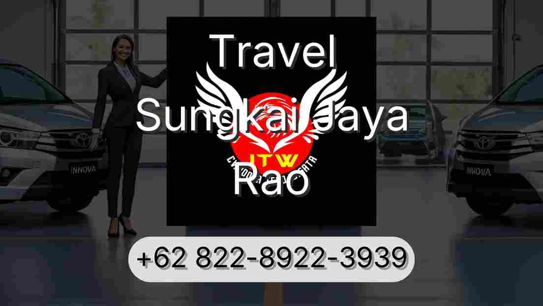 Travel Sungkai Jaya Rao