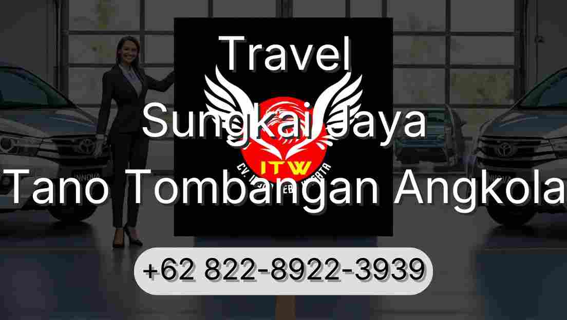 Travel Sungkai Jaya Tano Tombangan Angkola