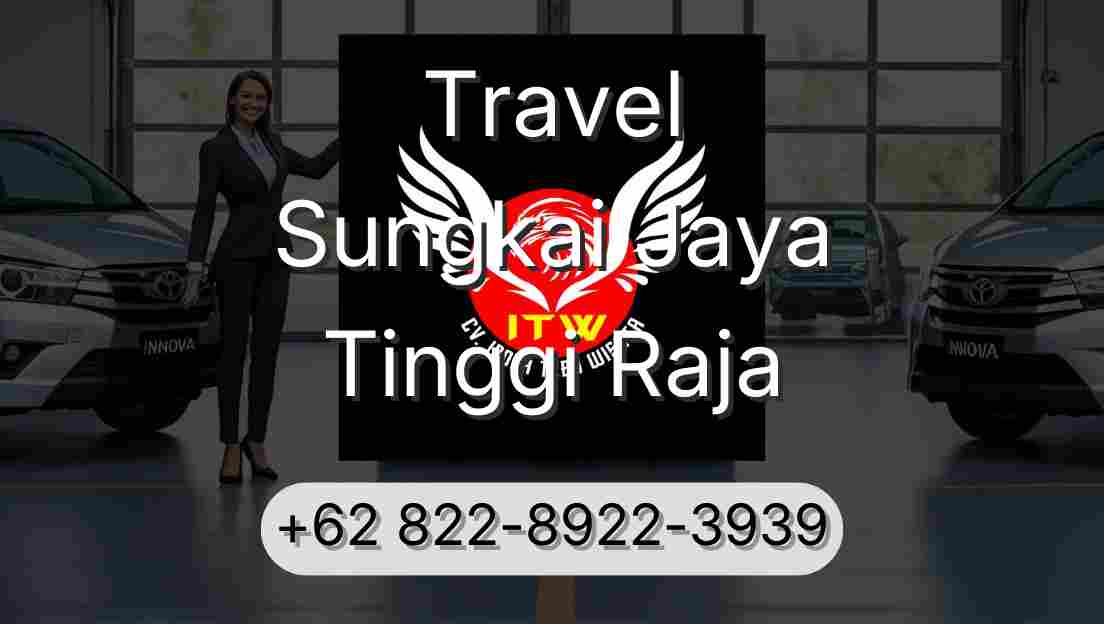 Travel Sungkai Jaya Tinggi Raja