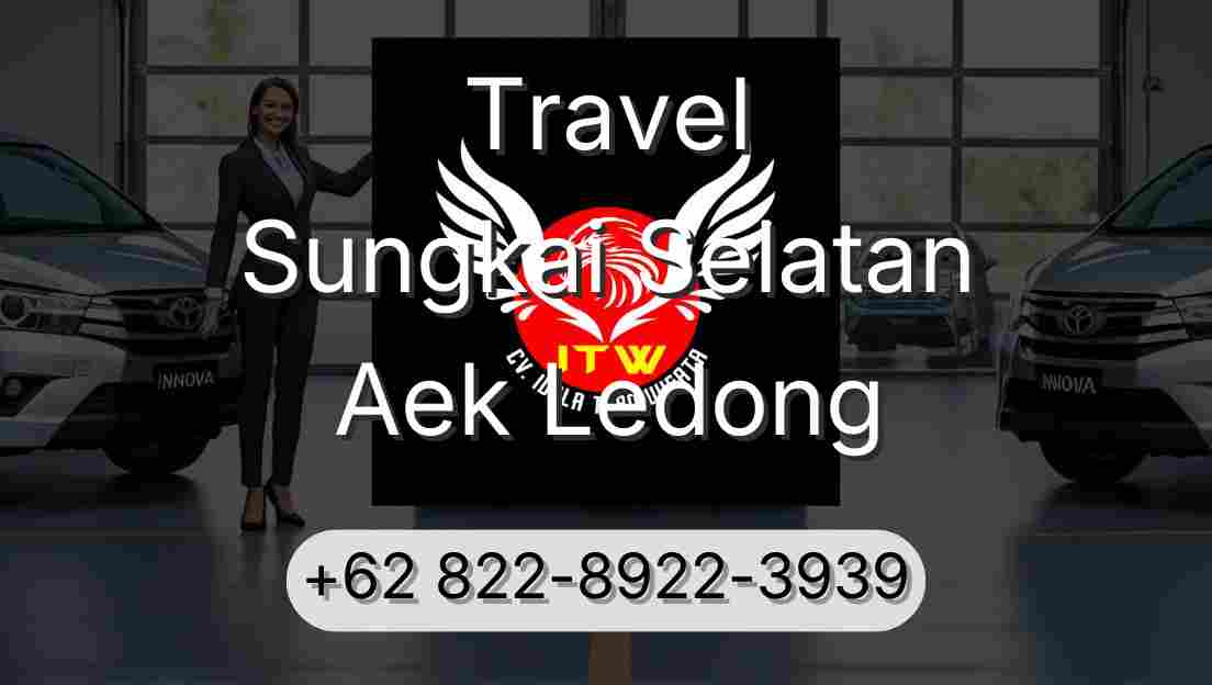 Travel Sungkai Selatan Aek Ledong