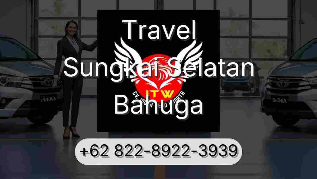 Travel Sungkai Selatan Bahuga