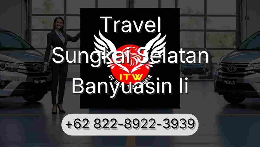 Travel Sungkai Selatan Banyuasin Ii