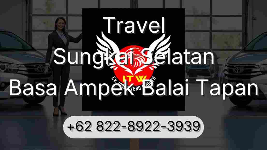 Travel Sungkai Selatan Basa Ampek Balai Tapan