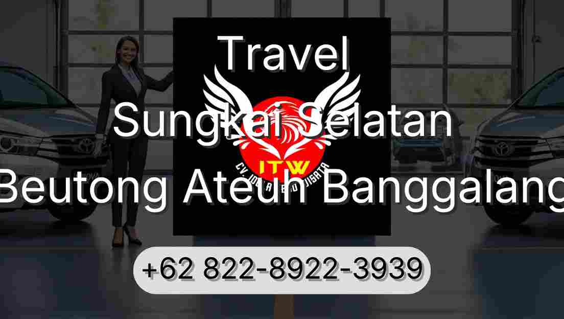 Travel Sungkai Selatan Beutong Ateuh Banggalang