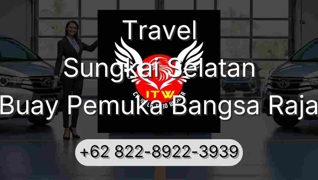 Travel Sungkai Selatan Buay Pemuka Bangsa Raja