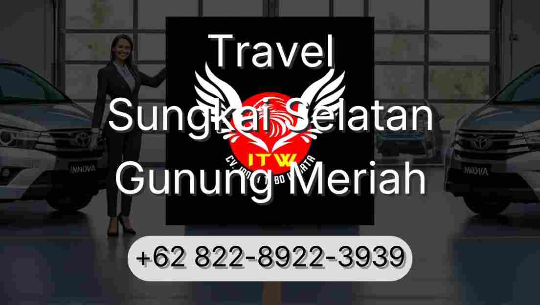 Travel Sungkai Selatan Gunung Meriah