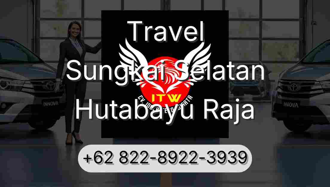 Travel Sungkai Selatan Hutabayu Raja