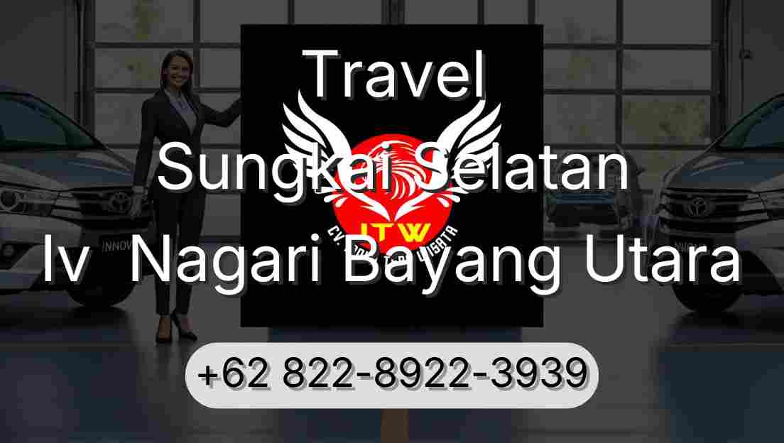 Travel Sungkai Selatan Iv  Nagari Bayang Utara