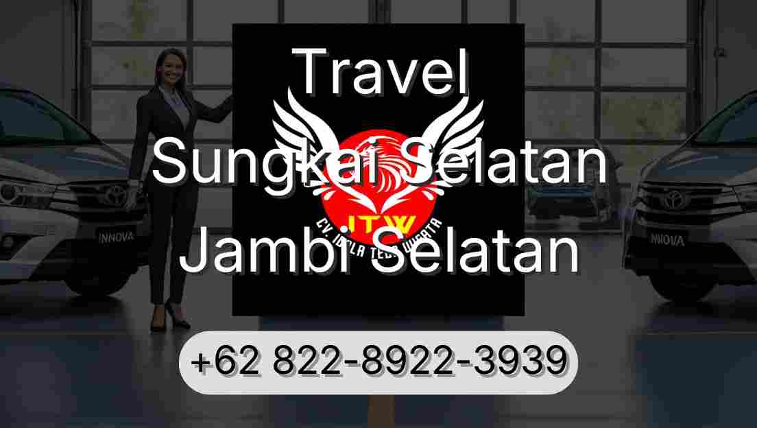 Travel Sungkai Selatan Jambi Selatan