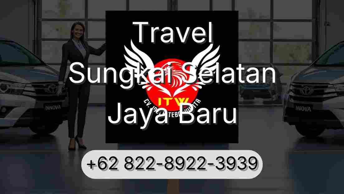 Travel Sungkai Selatan Jaya Baru