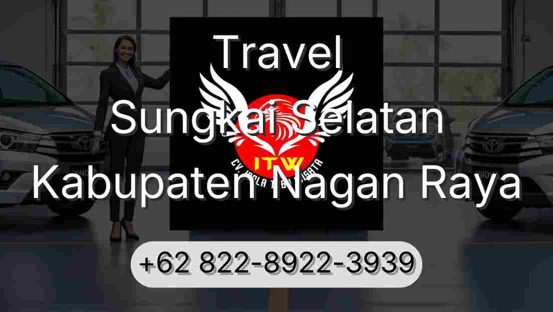 Travel Sungkai Selatan Kabupaten Nagan Raya
