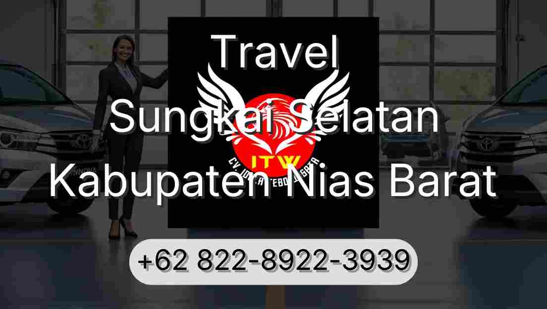 Travel Sungkai Selatan Kabupaten Nias Barat
