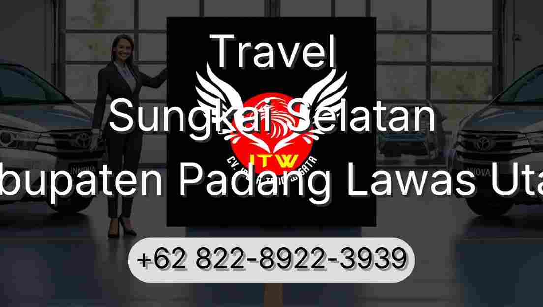Travel Sungkai Selatan Kabupaten Padang Lawas Utara