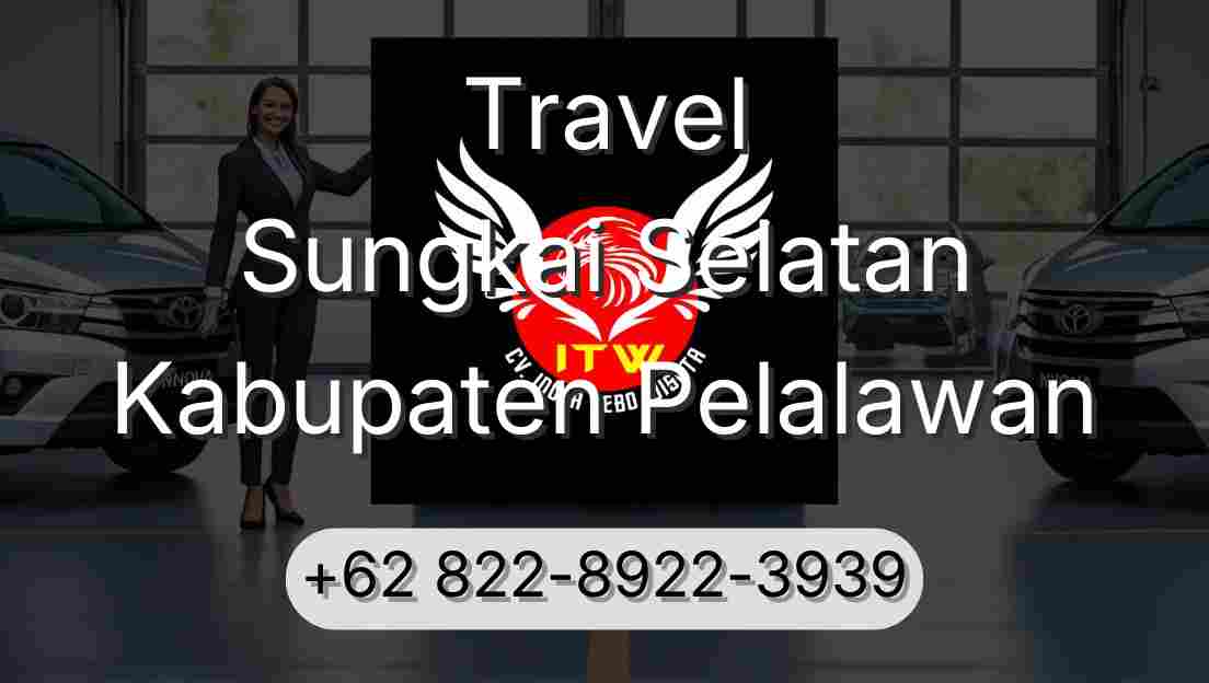 Travel Sungkai Selatan Kabupaten Pelalawan