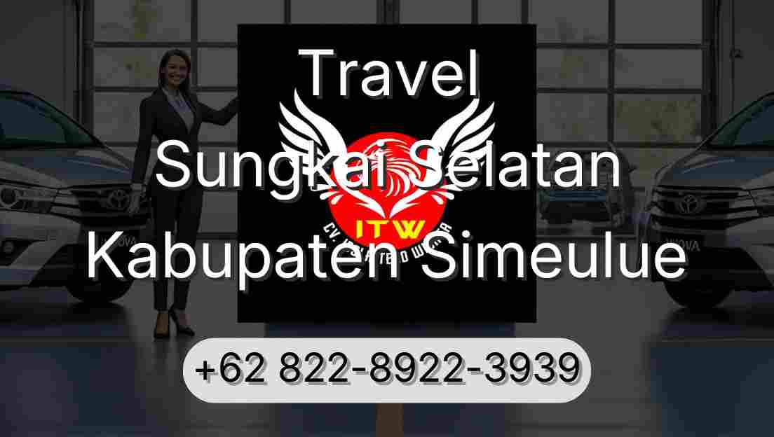 Travel Sungkai Selatan Kabupaten Simeulue