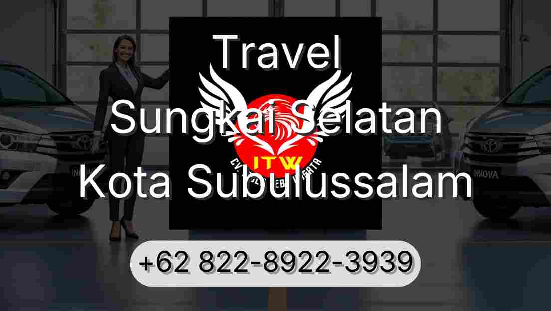Travel Sungkai Selatan Kota Subulussalam