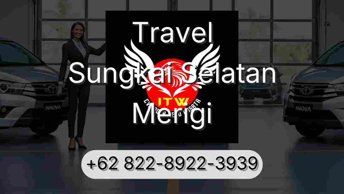 Travel Sungkai Selatan Merigi