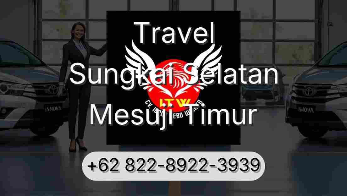Travel Sungkai Selatan Mesuji Timur