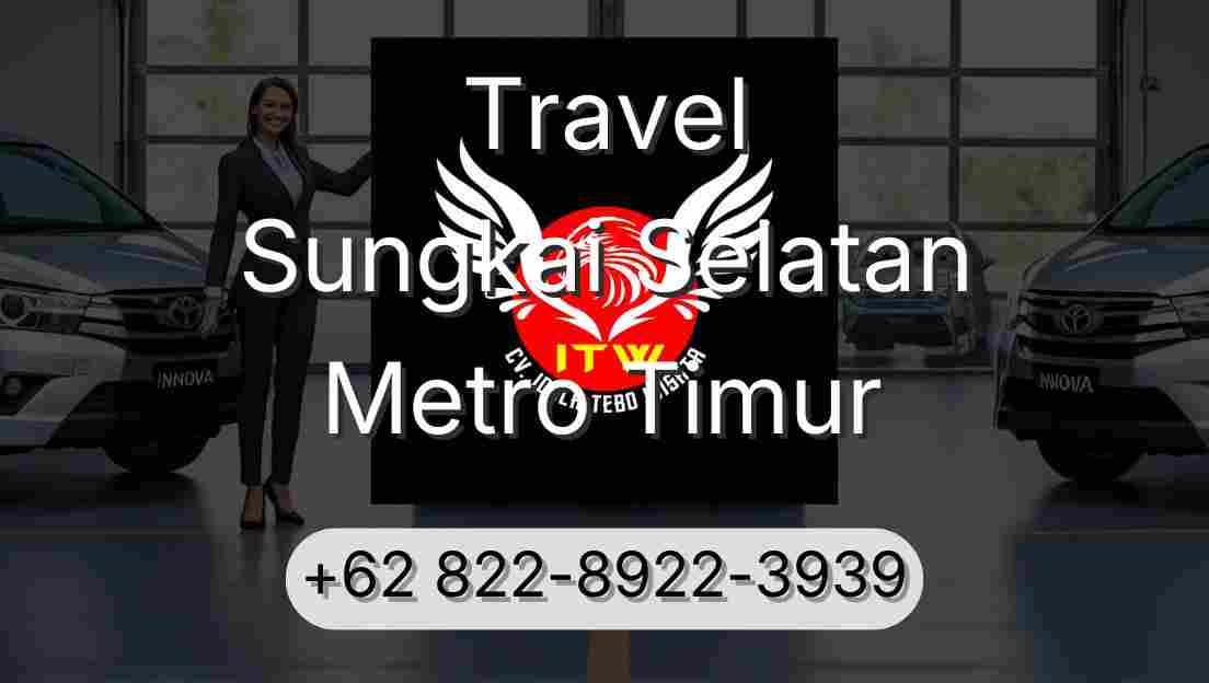 Travel Sungkai Selatan Metro Timur