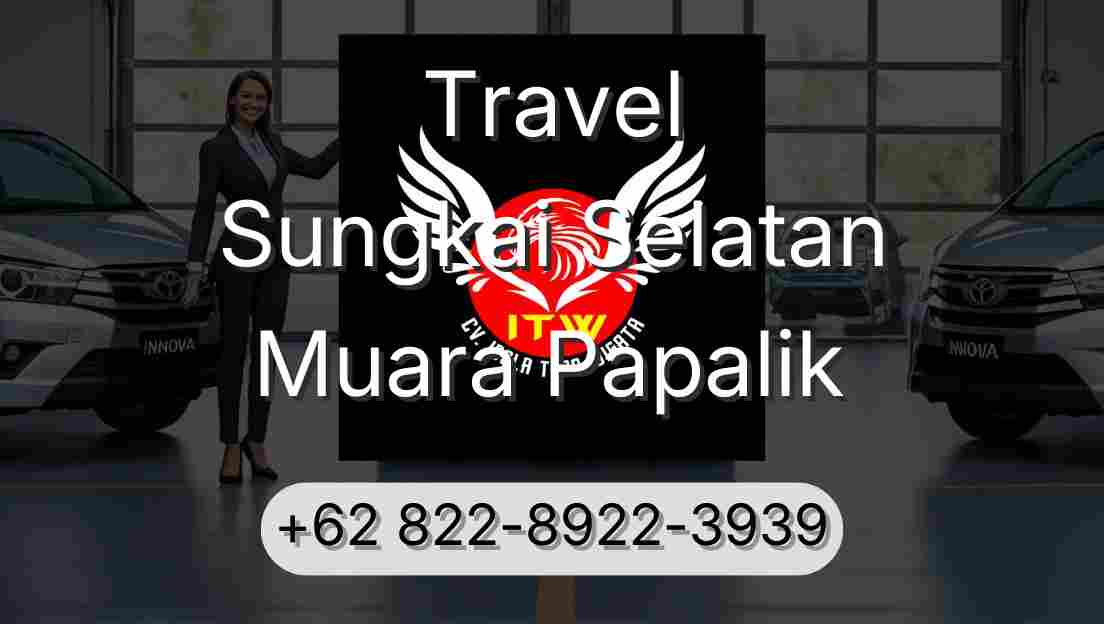 Travel Sungkai Selatan Muara Papalik