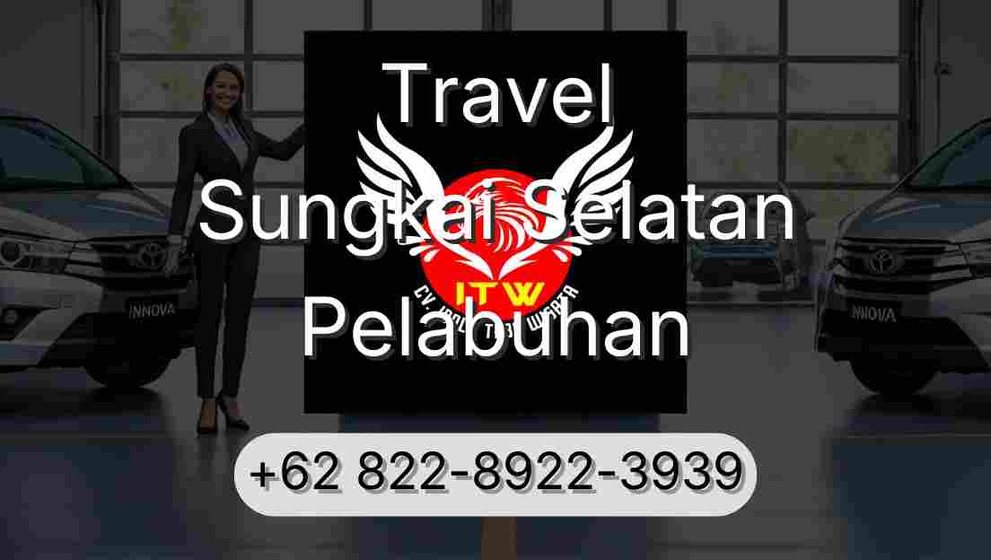 Travel Sungkai Selatan Pelabuhan