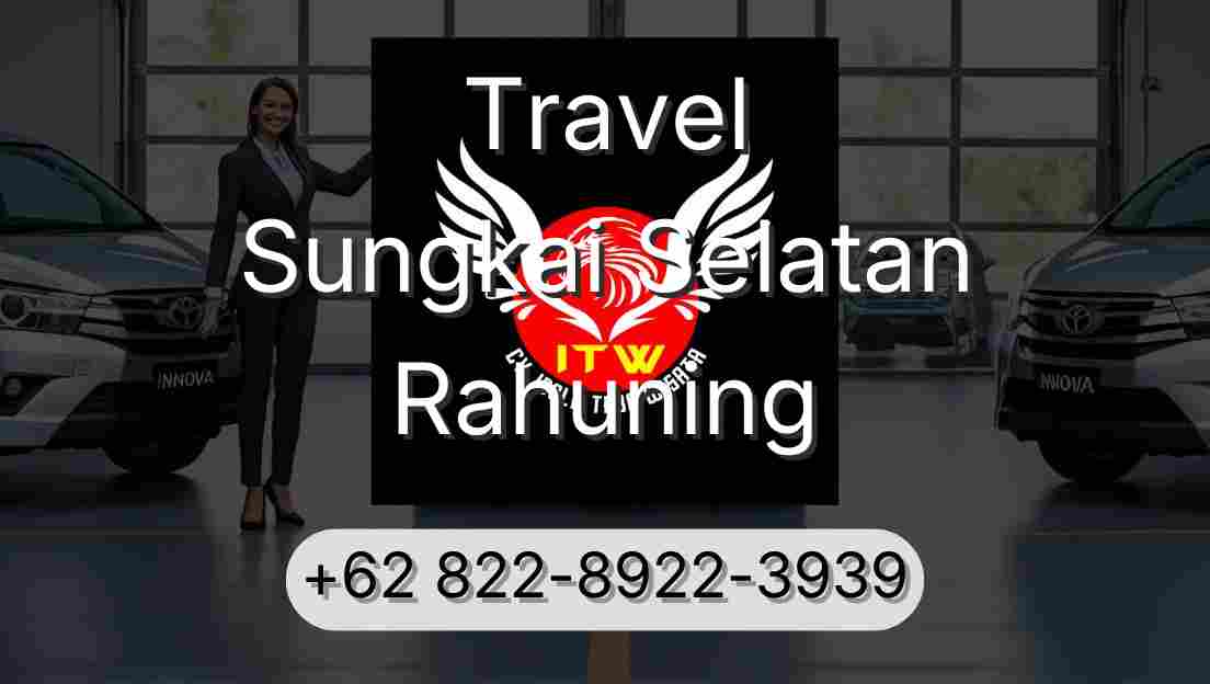 Travel Sungkai Selatan Rahuning