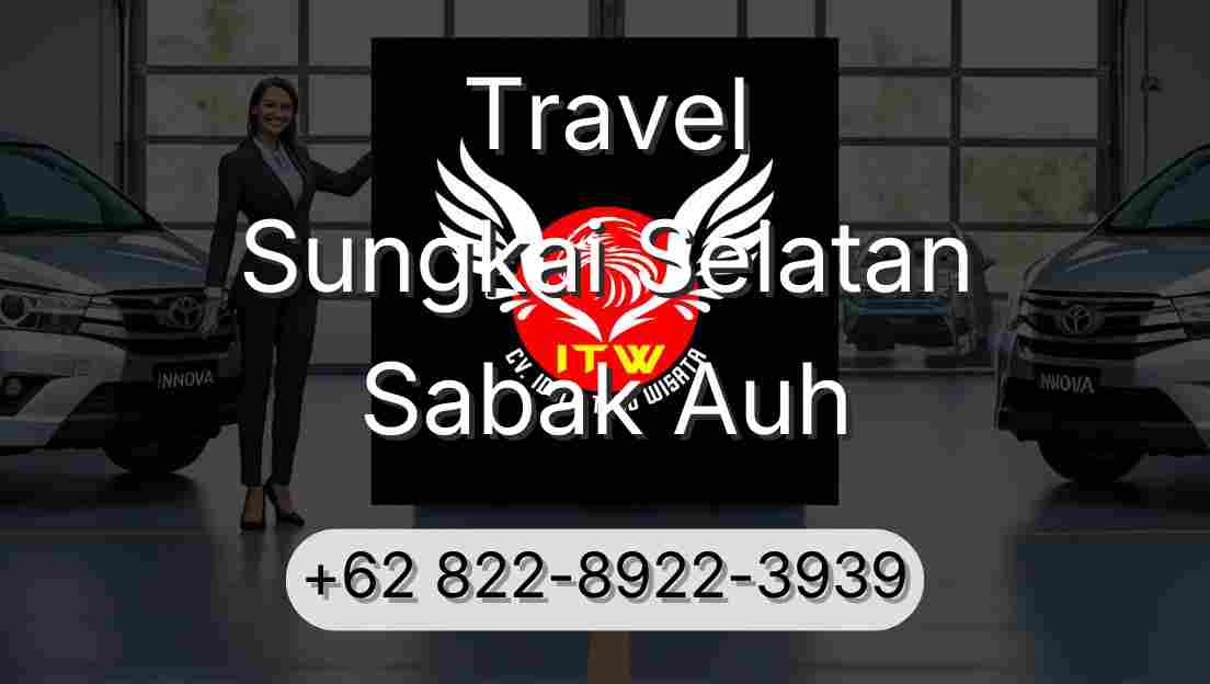 Travel Sungkai Selatan Sabak Auh