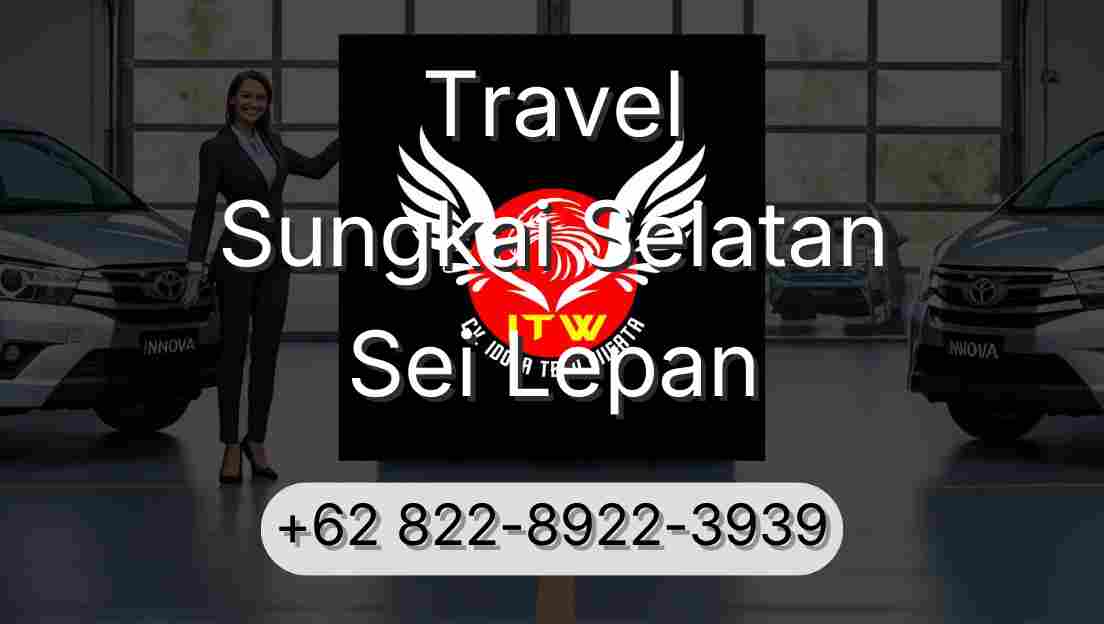 Travel Sungkai Selatan Sei Lepan