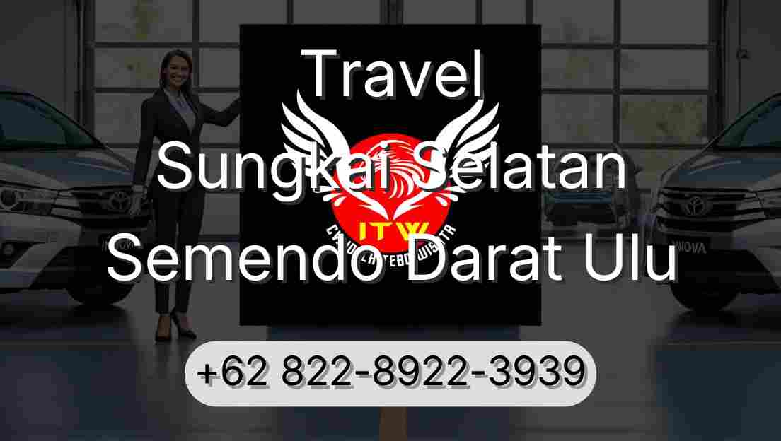 Travel Sungkai Selatan Semendo Darat Ulu
