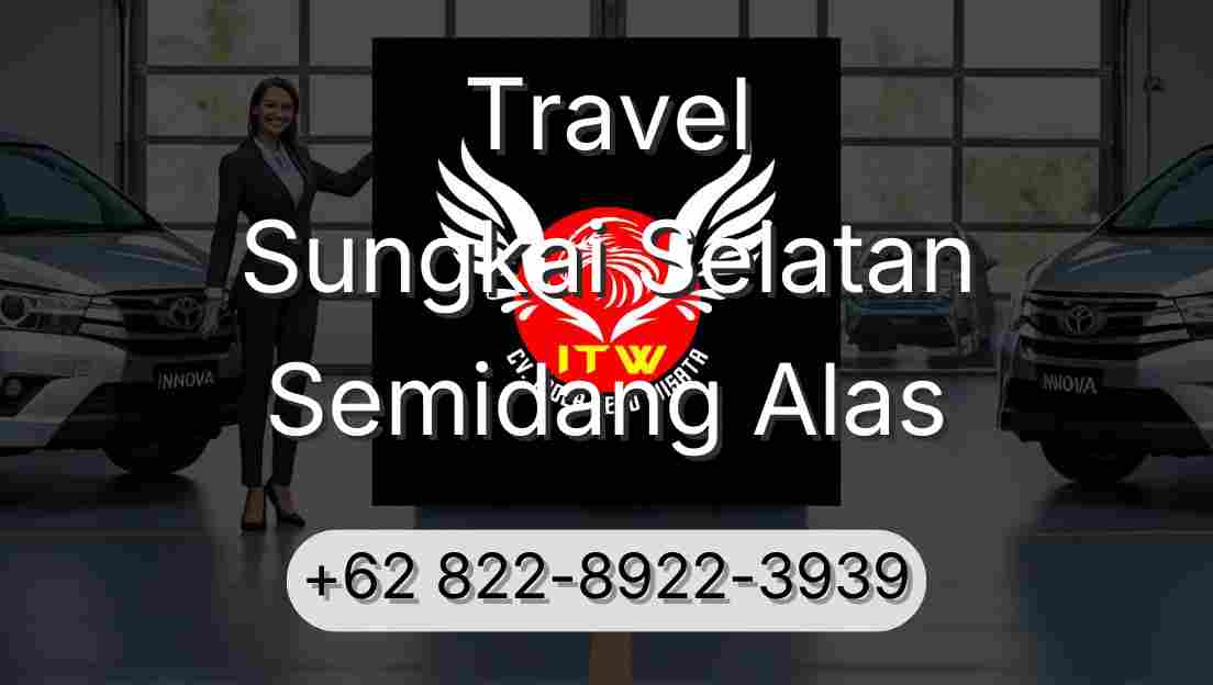 Travel Sungkai Selatan Semidang Alas