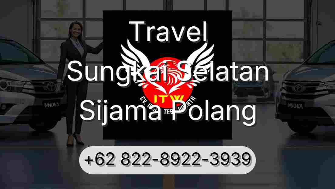 Travel Sungkai Selatan Sijama Polang