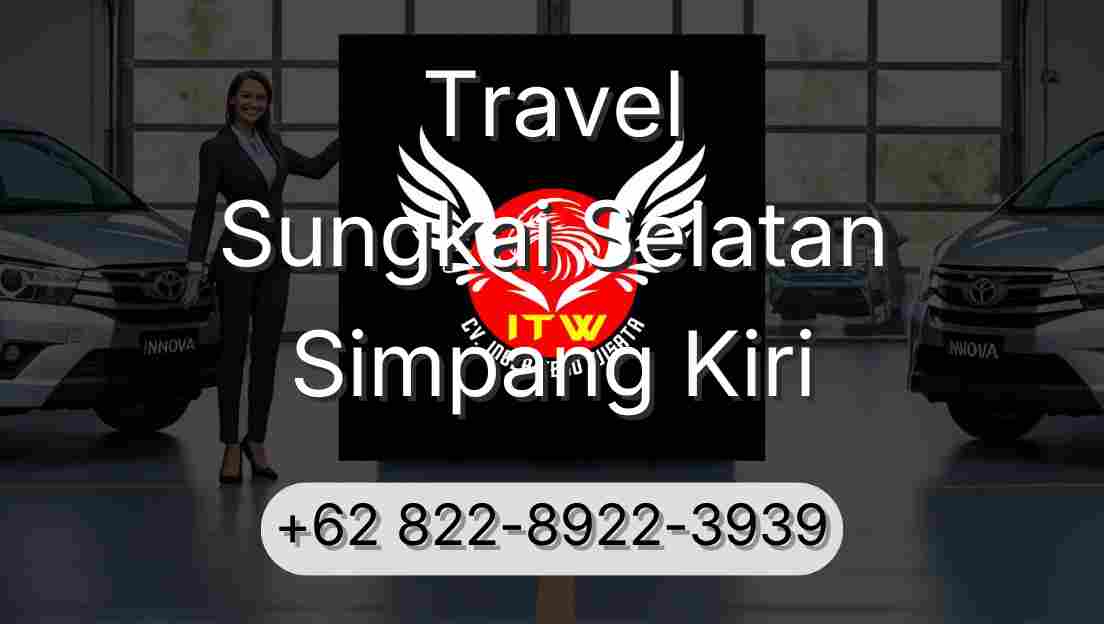 Travel Sungkai Selatan Simpang Kiri